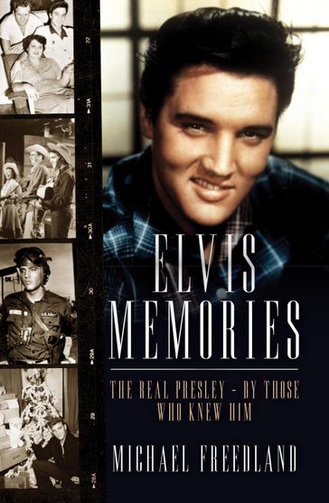Elvis Memories - Michael Freedland