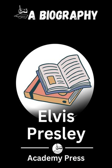 Elvis Presley - Academy Press