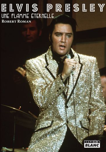 Elvis Presley - Robert Roman