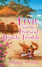 Elvis and the Tropical Double Trouble