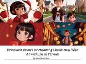 Elwis and Chen s Enchanting Lunar New Year Adventure in Taiwan