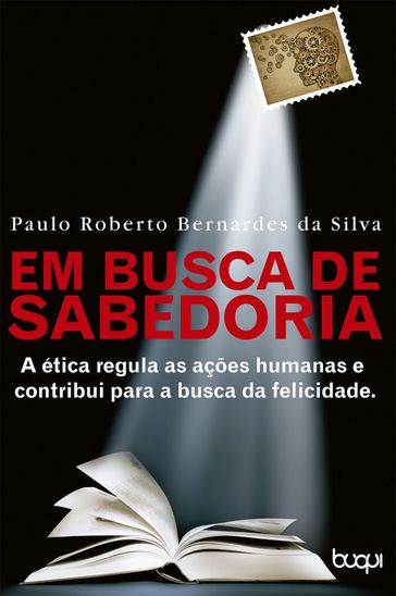 Em Busca da Sabedoria - Paulo Roberto Silva