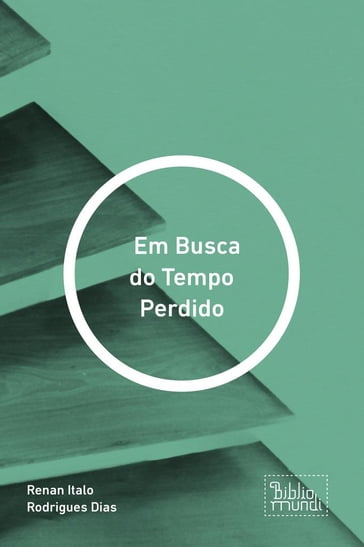 Em Busca do Tempo Perdido - Renan Italo Rodrigues Dias