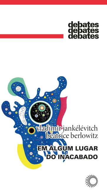 Em algum lugar do inacabado - Vladimir Jankelevitch - Béatrice Berlowitz