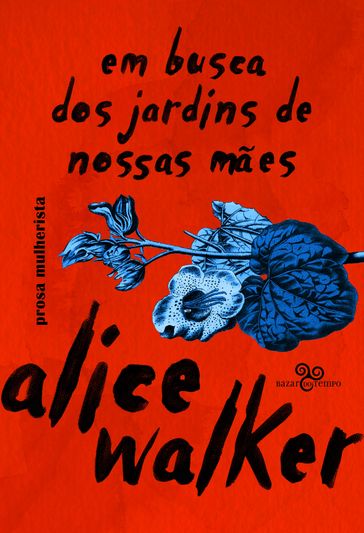 Em busca dos jardins de nossas mães - Alice Walker - Rosane Borges