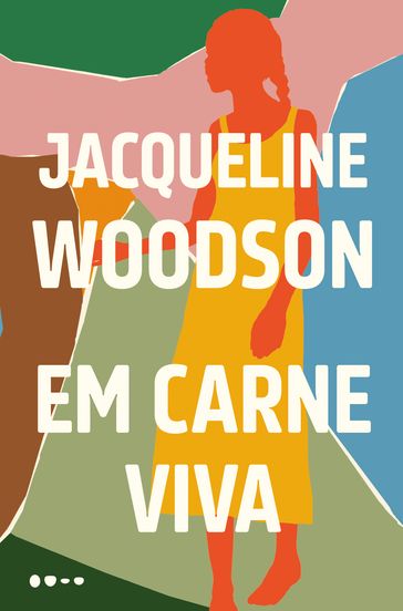 Em carne viva - Jacqueline Woodson - Jaya Miceli