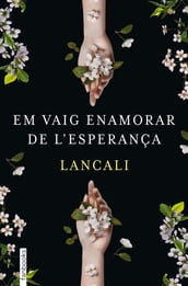 Em vaig enamorar de l esperança