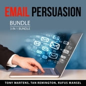 Email Persuasion Bundle, 3 in 1 Bundle