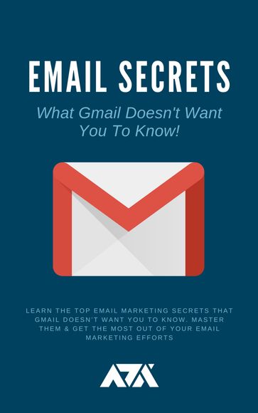 Email Secrets (What Gmail Doesn't Want You To Know) - ARX Reads