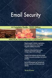 Email Security A Complete Guide - 2020 Edition