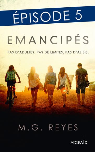 Emancipés - Episode 5 - M.G. Reyes