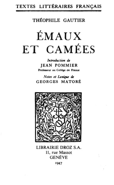 Emaux et Camées - Théophile Gautier - Jean Pommier