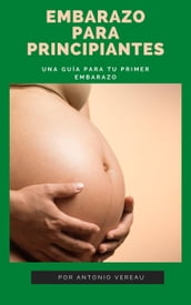 Embarazo Para Principiantes