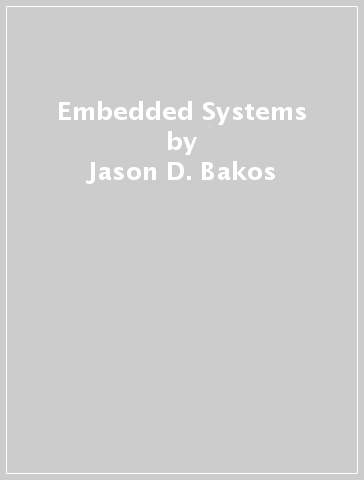 Embedded Systems - Jason D. Bakos