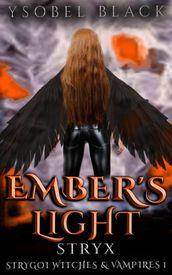 Ember s Light: Stryx
