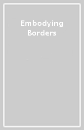 Embodying Borders