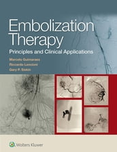 Embolization Therapy: Principles and Clinical Applications