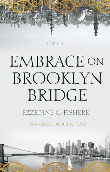 Embrace on Brooklyn Bridge - Ezzedine C. Fishere