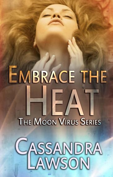 Embrace the Heat - Cassandra Lawson