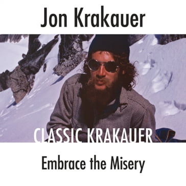 Embrace the Misery - Jon Krakauer