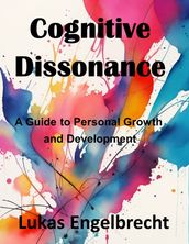 Embracing Cognitive Dissonance