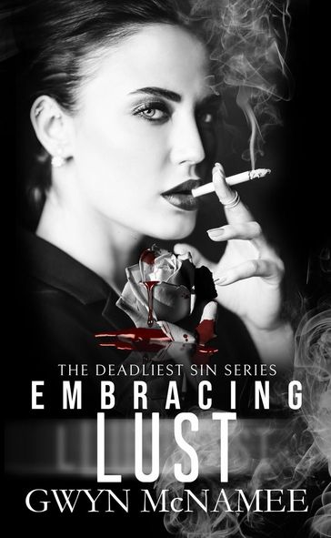 Embracing Lust - Gwyn McNamee