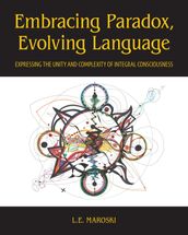 Embracing Paradox, Evolving Language