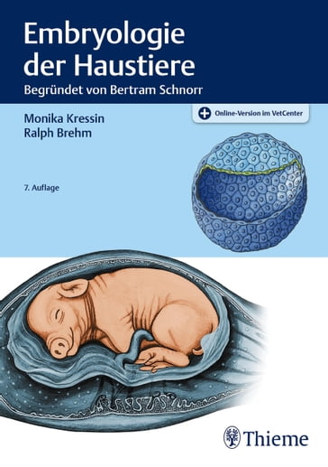 Embryologie der Haustiere - Monika Kressin - Ralph Brehm