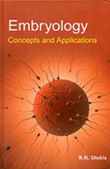 Embryology Concepts And Applications - R.N. SHUKLA