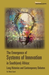 Emergence of Systems of Innovation in South(ern) Africa: