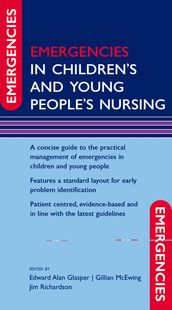 Emergencies in Children s and Young People s Nursing