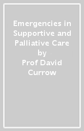 Emergencies in Supportive and Palliative Care