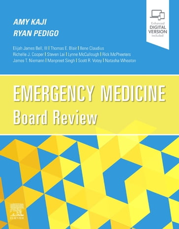 Emergency Medicine Board Review - MD  PhD Amy Kaji - MD Ryan A. Pedigo