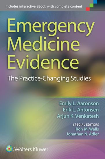 Emergency Medicine Evidence - Arjun K. Venkatesh - Emily L. Aaronson - Erik L. Antonsen - Jonathan N. Adler - Ron M. Walls