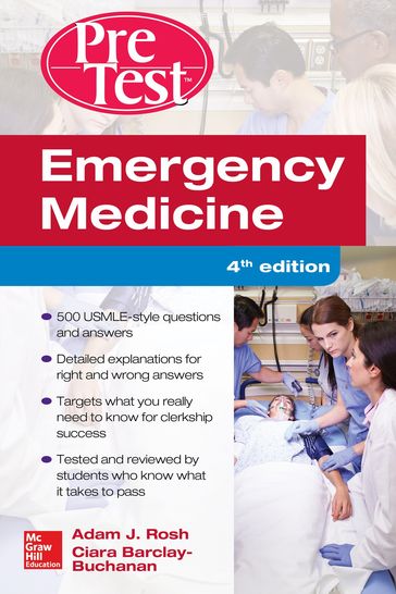 Emergency Medicine PreTest Self-Assessment and Review, Fourth Edition - Adam J. Rosh