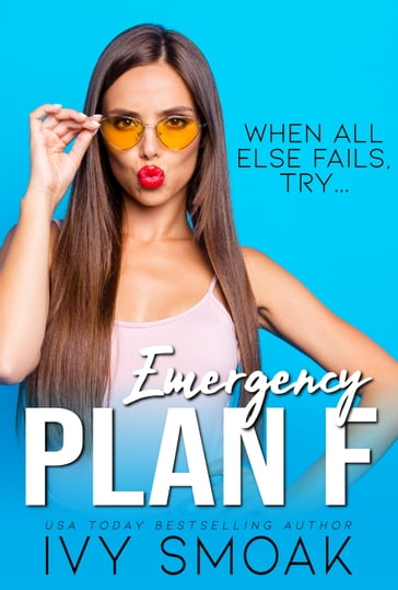 Emergency Plan F - Ivy Smoak