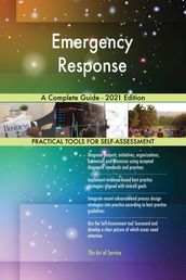 Emergency Response A Complete Guide - 2021 Edition