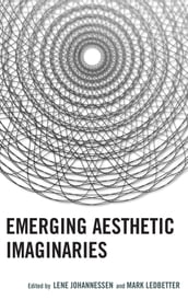 Emerging Aesthetic Imaginaries