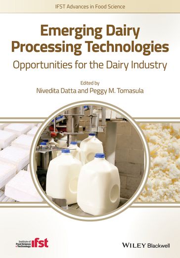 Emerging Dairy Processing Technologies - Nivedita Datta - Peggy M. Tomasula