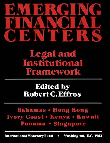Emerging Financial Centers Legal and institutional Framework - International Monetary Fund