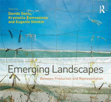 Emerging Landscapes - Davide Deriu - Krystallia Kamvasinou