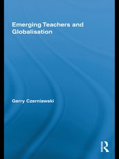 Emerging Teachers and Globalisation