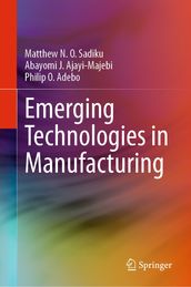 Emerging Technologies in Manufacturing