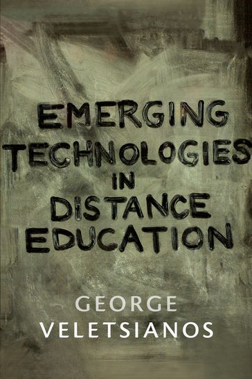 Emerging Technologies in Distance Education - George Veletsianos