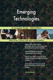 Emerging Technologies A Complete Guide - 2024 Edition