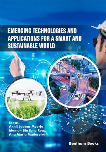 Emerging Technologies and Applications for a Smart and Sustainable World - Akhil Jabbar Meerja - Mamun Bin Ibne Reaz - Ana Maria Madureira