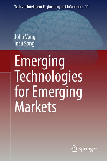 Emerging Technologies for Emerging Markets - John Vong - Insu Song