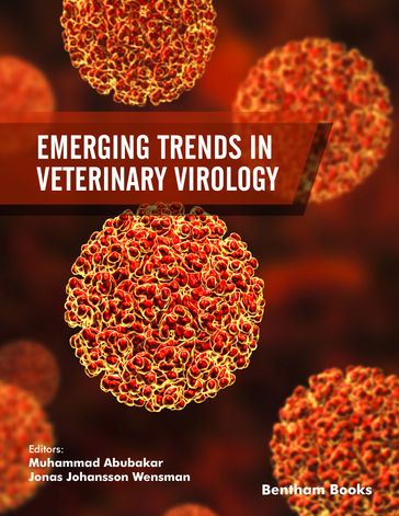 Emerging Trends in Veterinary Virology - Muhammad Abubakar - Jonas Johansson Wensman