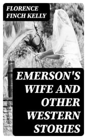 Emerson s Wife and Other Western Stories