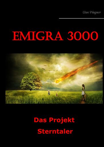 Emigra 3000 - Uwe Wagner
